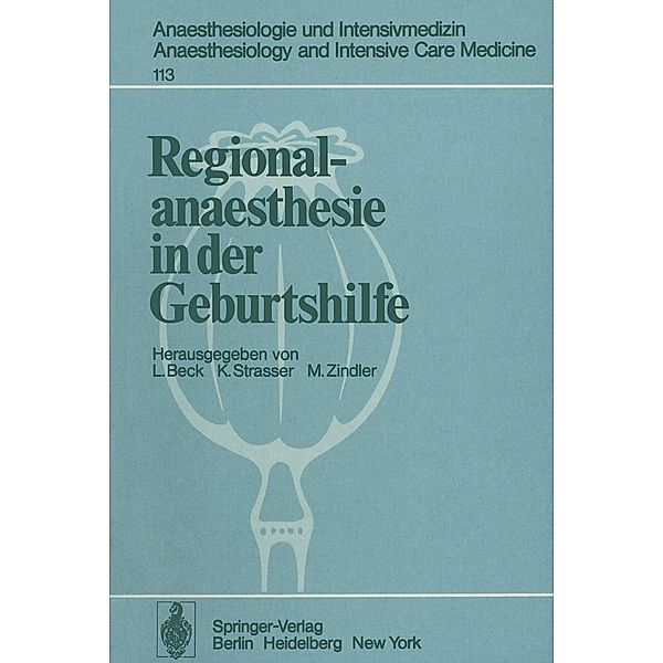 Regionalanaesthesie in der Geburtshilfe / Anaesthesiologie und Intensivmedizin Anaesthesiology and Intensive Care Medicine Bd.113