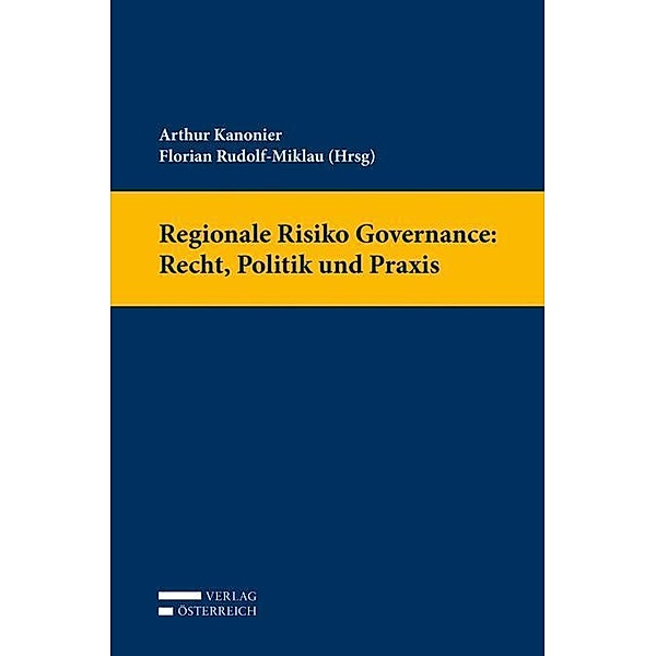 Regionale Risiko Governance: Recht, Politik und Praxis