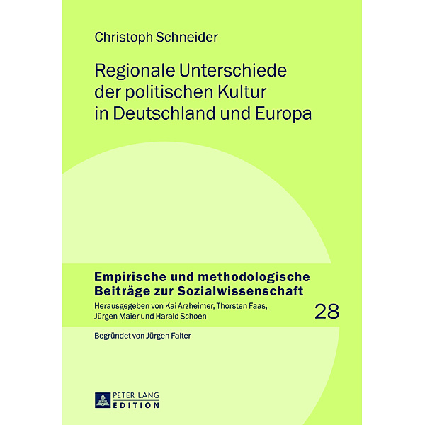 Regionale Unterschiede der politischen Kultur in Deutschland und Europa, Christoph Schneider