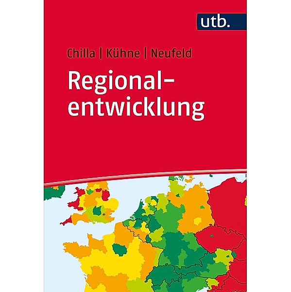 Regionalentwicklung, Tobias Chilla, Olaf Kühne, Markus Neufeld
