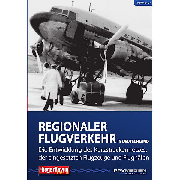Regionalflugverkehr in Deutschland, Rolf Wurster