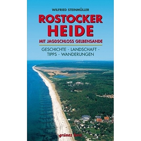 Regionalführer Rostocker Heide, Wilfried Steinmüller