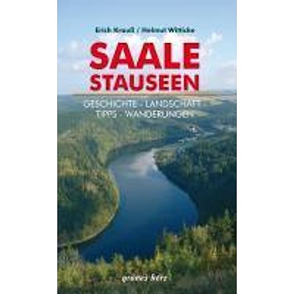 Regionalführer Saalestauseen, Erich Krauß, Helmut Witticke