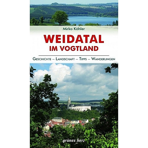 Regionalführer Weidatal im Vogtland, Mirko Köhler