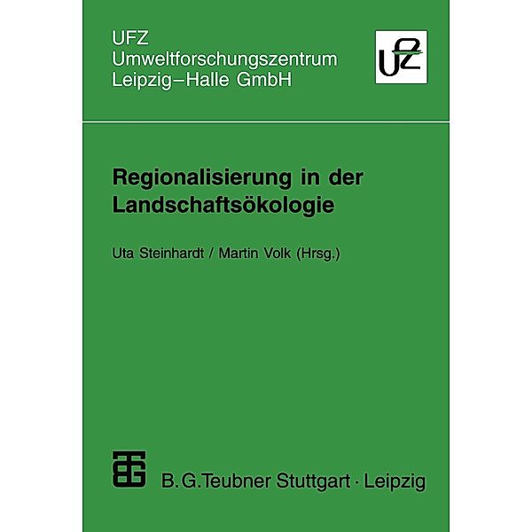 Regionalisierung in der Landschaftsökologie / Umweltforschungszentrum Leipzig-Halle GmbH