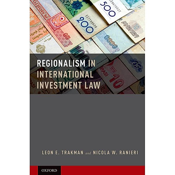 Regionalism in International Investment Law, Leon Trakman, Nicola Ranieri