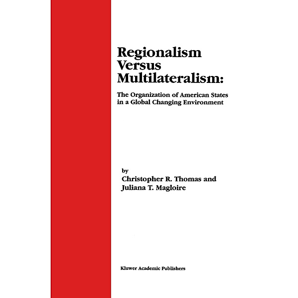 Regionalism Versus Multilateralism, Christopher R. Thomas, Juliana T. Magloire