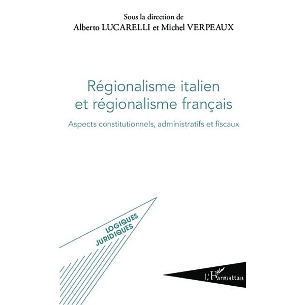 Regionalisme italien et regionalisme francais / Hors-collection, Collectif
