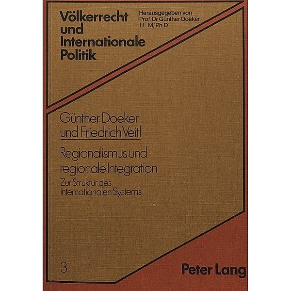 Regionalismus und regionale Integration, Günther Doeker, Friedrich Veitl