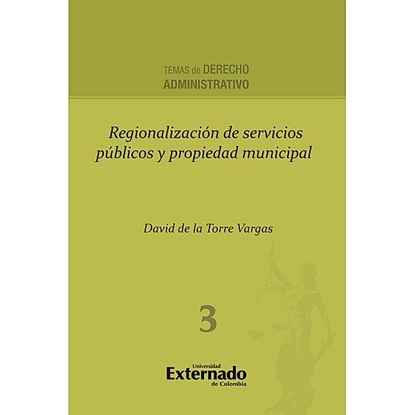 Regionalización de servicios públicos y propiedad municipal, David de la Torre Vargas