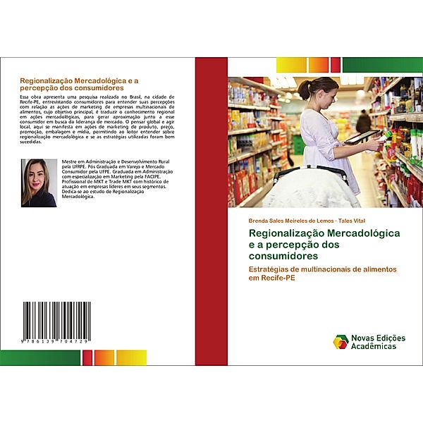 Regionalização Mercadológica e a percepção dos consumidores, Brenda Sales Meireles de Lemos, Tales Vital