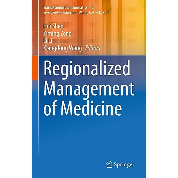 Regionalized Management of Medicine / Translational Bioinformatics Bd.17
