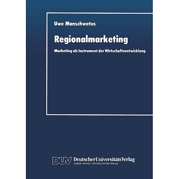 Regionalmarketing, Uwe Manschwetus