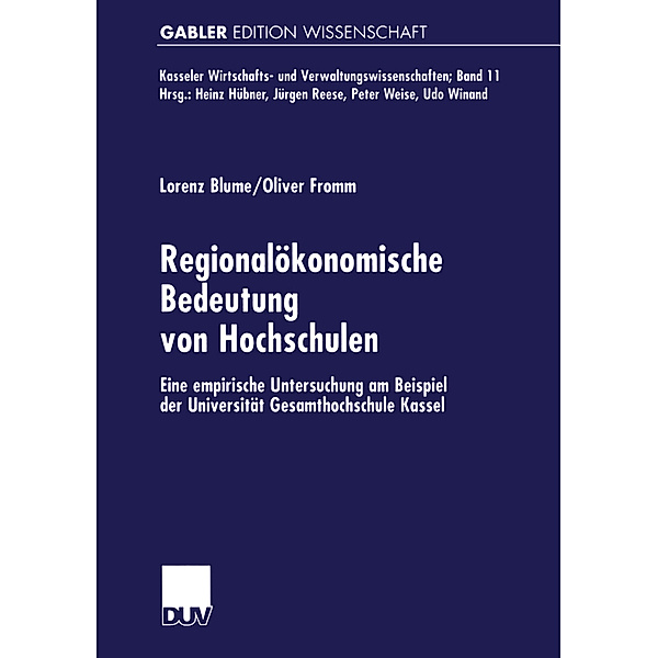 Regionalökonomische Bedeutung von Hochschulen, Lorenz Blume, Oliver Fromm