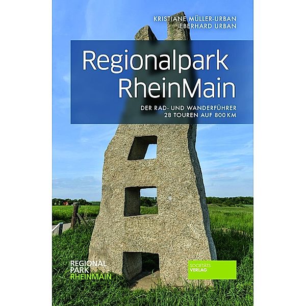Regionalpark RheinMain, der Rad- und Wanderführer, Kristiane Müller-Urban, Eberhard Urban