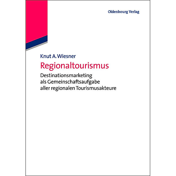 Regionaltourismus, Knut A. Wiesner