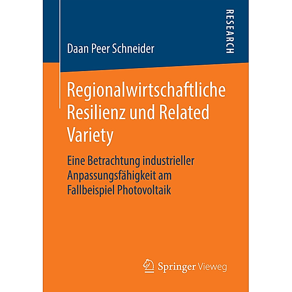 Regionalwirtschaftliche Resilienz und Related Variety, Daan Peer Schneider