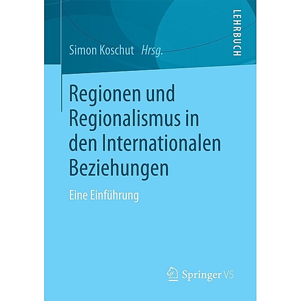 Regionen und Regionalismus in den Internationalen Beziehungen