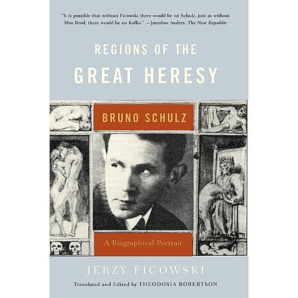 Regions of Great Heresy, Jerzy Ficowski, Theodosia S. Robertson