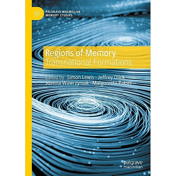Regions of Memory / Palgrave Macmillan Memory Studies