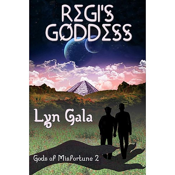 Regi's Goddess (Gods of Misfortune, #2) / Gods of Misfortune, Lyn Gala