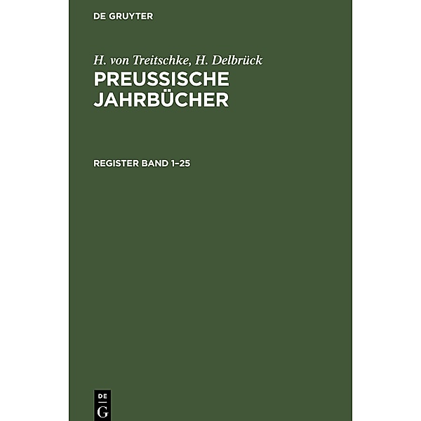Register Band 1-25, Heinrich von Treitschke, H. Delbrück