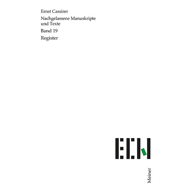 Register / Ernst Cassirer, Nachgelassene Manuskripte und Texte Bd.19, Ernst Cassirer