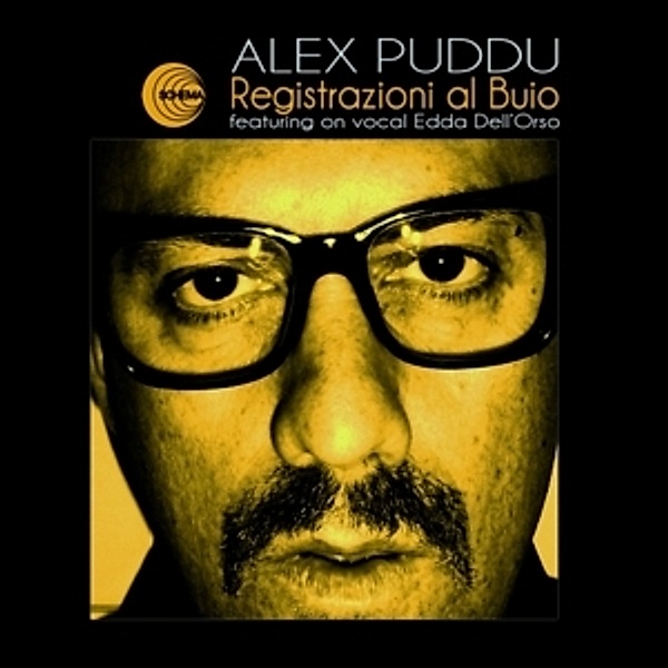 Registrazioni Al Buio (2lp+Cd) (Vinyl), Alex (Ft. Dell'Orso,Edda) Puddu