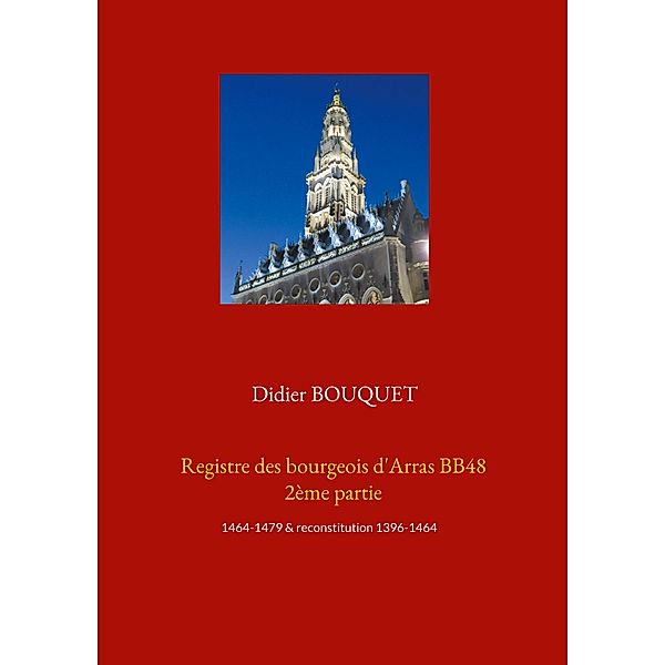 Registre des bourgeois d'Arras BB48 2ème partie, Didier Bouquet