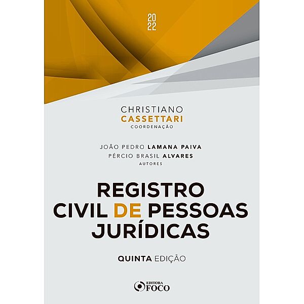 Registro civil de pessoas jurídicas / Cartórios, Christiano Cassettari, João Pedro Lamana Paiva, Pércio Brasil Alvares