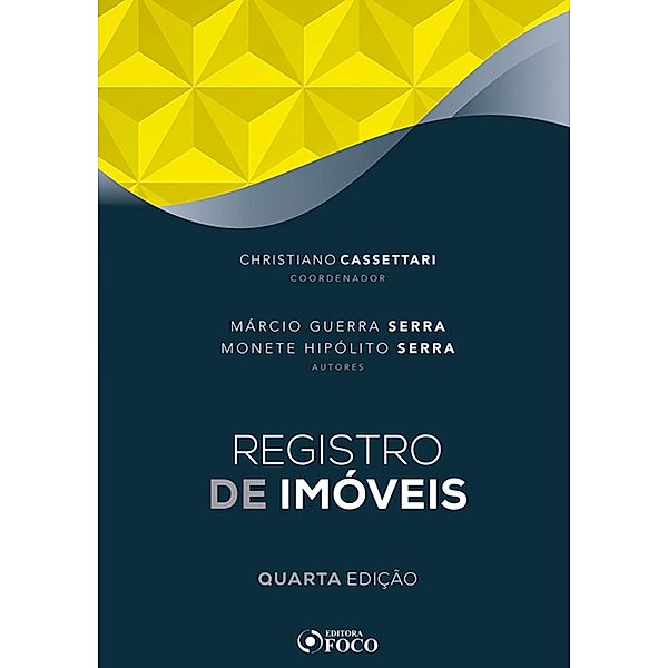 Registro de imóveis / Cartórios, Christiano Cassettari, Monete Hipólito Serra, Márcio Guerra Serra