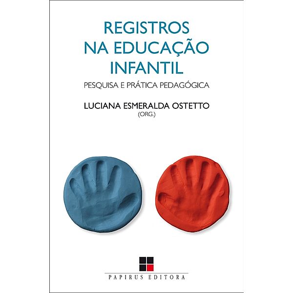 Registros na educação infantil, Luciana Esmeralda Ostetto