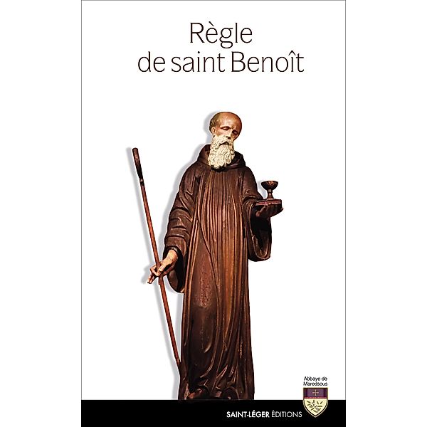 Règle de saint Benoît, Abbaye Maredsous