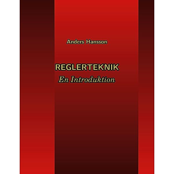 Reglerteknik, Anders Hansson