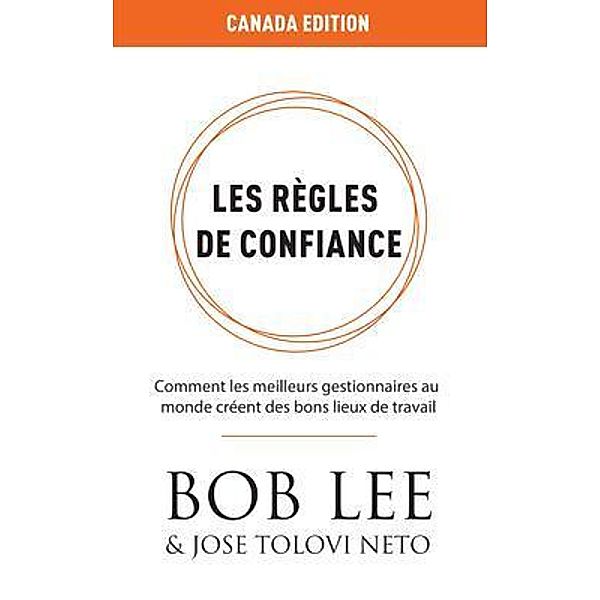 Règles de Confiance, Bob Lee, Jose Tolovi Neto