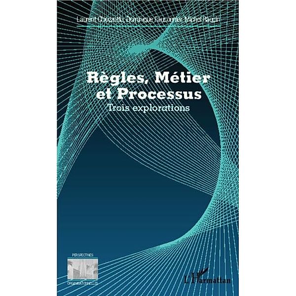 Regles, Metier et Processus / Hors-collection, Laurent Chiozzotto