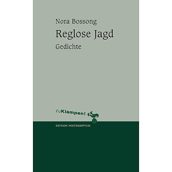 Reglose Jagd, Nora Bossong