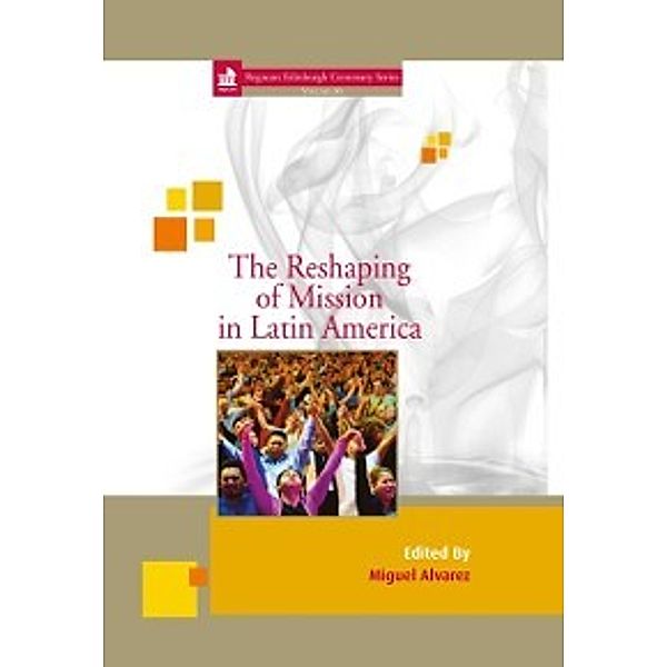 Regnum Edinburgh Centenary: Reshaping of Mission in Latin America