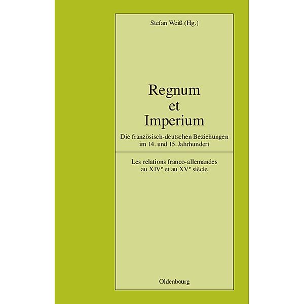 Regnum et Imperium / Pariser Historische Studien Bd.83