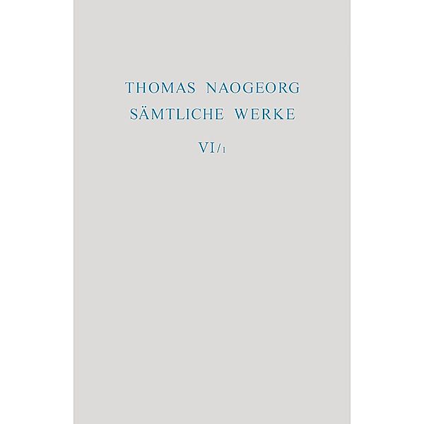 Regnum Papisticum / Ausgaben deutscher Literatur des 15. bis 18. Jahrhunderts Bd.170/171, Thomas Naogeorg