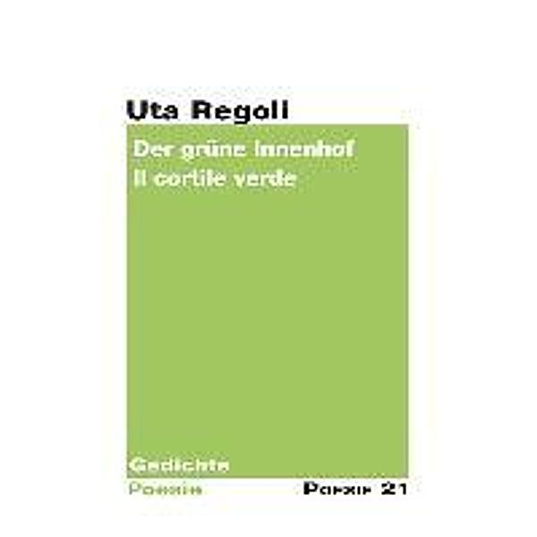 Regoli, U: Der grüne Innenhof, Uta Regoli