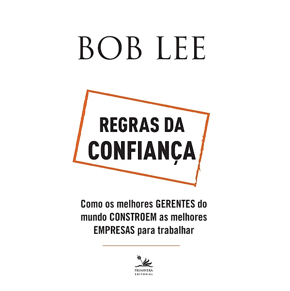 Regras da confiança, Bob Lee