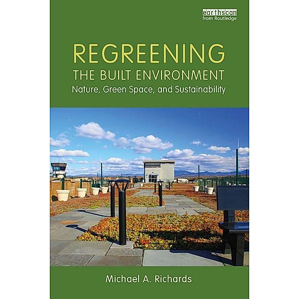 Regreening the Built Environment, Michael A. Richards