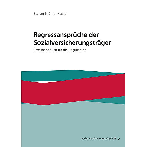 Regressansprüche der Sozialversicherungsträger, Stefan Möhlenkamp