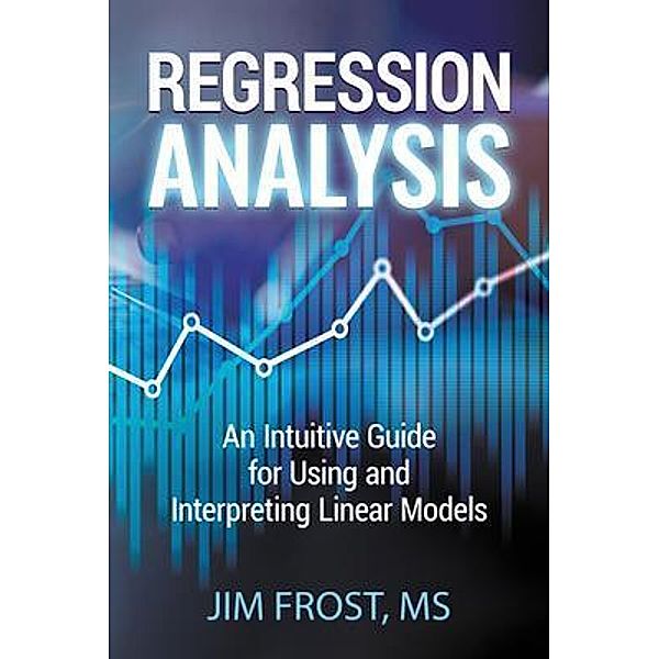 Regression Analysis, Jim Frost