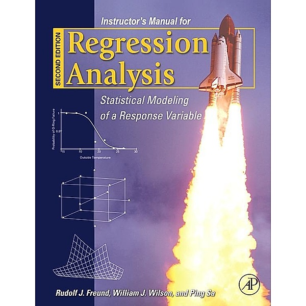 Regression Analysis IM, Rudolf J. Freund, William J. Wilson, Ping Sa