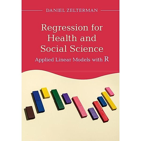Regression for Health and Social Science, Daniel Zelterman