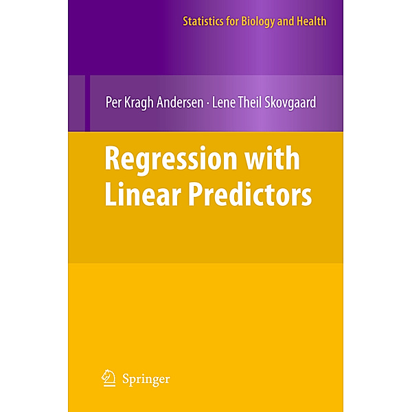 Regression with Linear Predictors, Per Kr. Andersen, Lene Th. Skovgaard