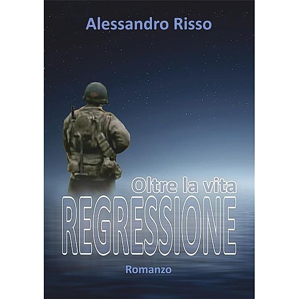 Regressione, oltre la vita, Alessandro Risso