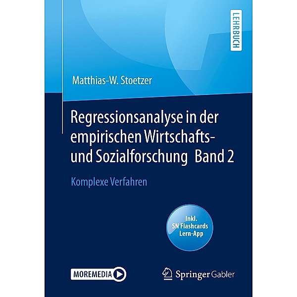 Regressionsanalyse in der empirischen Wirtschafts- und Sozialforschung Band 2, m. 1 Buch, m. 1 E-Book, Matthias-W. Stoetzer